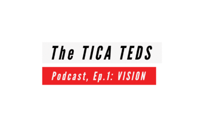 Episode 1 – VISION – The TICA TEDS Podcast